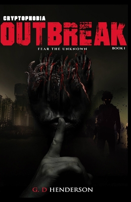 Outbreak: Fear the unknown - Henderson, G D