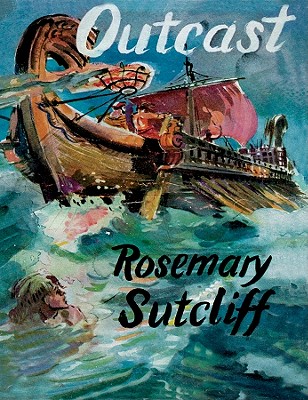 Outcast - Sutcliff, Rosemary, and Ward, Johanna (Read by)