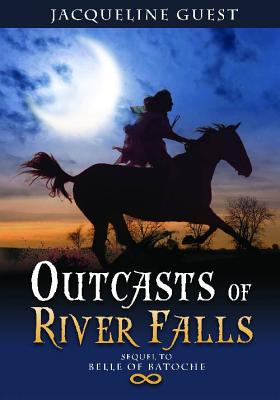 Outcasts of River Falls - Guest, Jacqueline