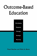 Outcome-Based Education: Developing Programs Through Strategic Planning