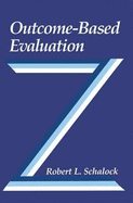 Outcome-Based Evaluation - Schalock, Robert L