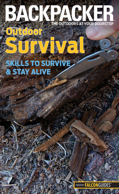 Outdoor Survival: Skills to Survive and Stay Alive - Absolon, Molly