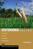 Outdoors Online: An Internet Guide to Everything Wild & Green - Dillman, Erika