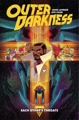 Outer Darkness Volume 1: Each Other's Throats - Layman, John, and Chan, Afu