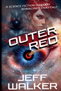 Outer Red: The Complete Edition