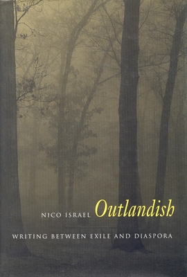 Outlandish: Writing Between Exile and Diaspora - Israel, Nico