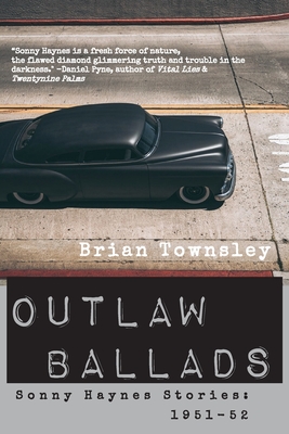 Outlaw Ballads - Townsley, Brian