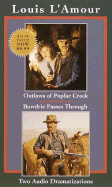 Outlaws of Poplar Creek and Bowdrie Passes Through