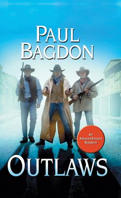 Outlaws - Bagdon, Paul