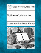Outlines of criminal law.