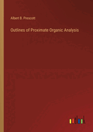 Outlines of Proximate Organic Analysis