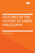 Outlines of the History of Greek Philosophy