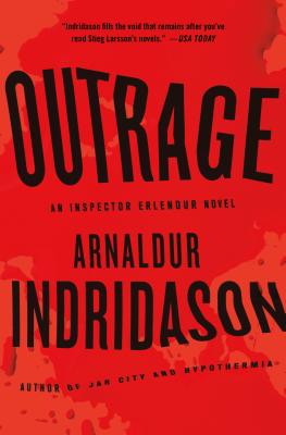 Outrage - Indridason, Arnaldur, Mr., and Yates, Anna (Translated by)