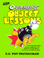 Outrageous Object Lessons