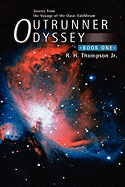 Outrunner Odyssey: Book One