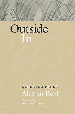 Outside in: Selected Prose - Reid, Alastair