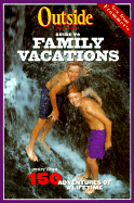 Outside Magazine's Guide to Family Vacations