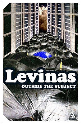 Outside the Subject - Levinas, Emmanuel, and Smith, Michael B. (Translated by)