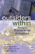 Outsiders Within: Writing on Transracial Adoption