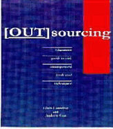 Outsourcing: A Business Guide to Risk Management Tools and Techniques