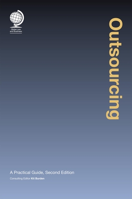 Outsourcing: A Practical Guide, Second Edition - Burden, Kit