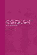 Outsourcing and Human Resource Management: An International Survey