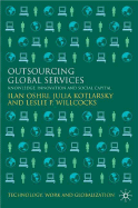 Outsourcing Global Services: Knowledge, Innovation and Social Capital