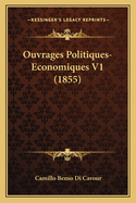 Ouvrages Politiques-Economiques V1 (1855)