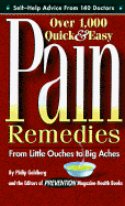 Over 1,000 Quick and Easy Pain Remedies Form Little Ouches to Big Aches