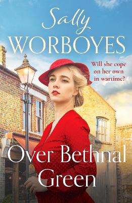 Over Bethnal Green - Worboyes, Sally