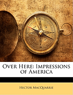 Over Here: Impressions of America