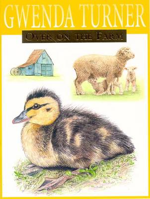 Over on the Farm - Turner, Gwenda (Illustrator)