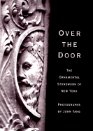 Over the Door: The Ornamental Stonework of New York