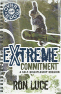 Over the Edge Extreme Committment
