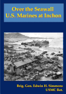 Over the Seawall U.S. Marines at Inchon