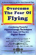 Overcome the Fear of Flying - Harrold, Glenn