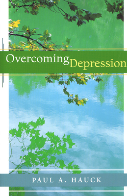 Overcoming Depression, - Hauck, Paul a