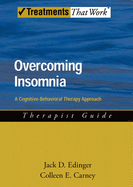 Overcoming Insomnia Therapist Guide: A Cognitive-Behavioral Therapy Approach