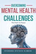 Overcoming Mental Health Challenges