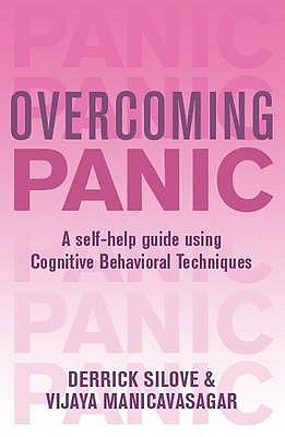 Overcoming Panic and Agoraphobia: A Books on Prescription Title - Silove, Derrick, Prof., and Manicavasagar, Vijaya, Prof.