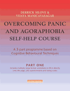 Overcoming Panic and Agoraphobia Self-Help Course in 3 vols
