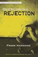 Overcoming Rejection: Revised & Updated