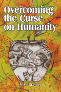 Overcoming the Curse on Humanity