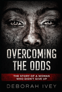 Overcoming The Odds