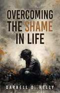 Overcoming the Shame in Life
