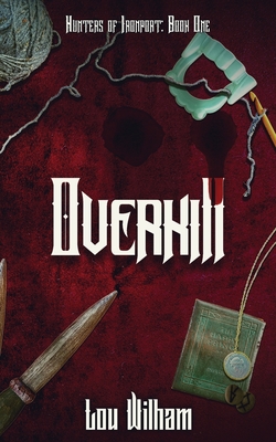 Overkill - Wilham, Lou