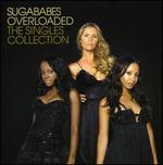 Overloaded: The Singles Collection - Sugababes