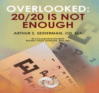 Overlooked: 20/20 Is Not Enough