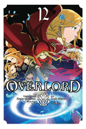 Overlord, Vol. 12 (Manga): Volume 12