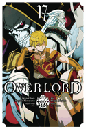 Overlord, Vol. 17 (Manga): Volume 17